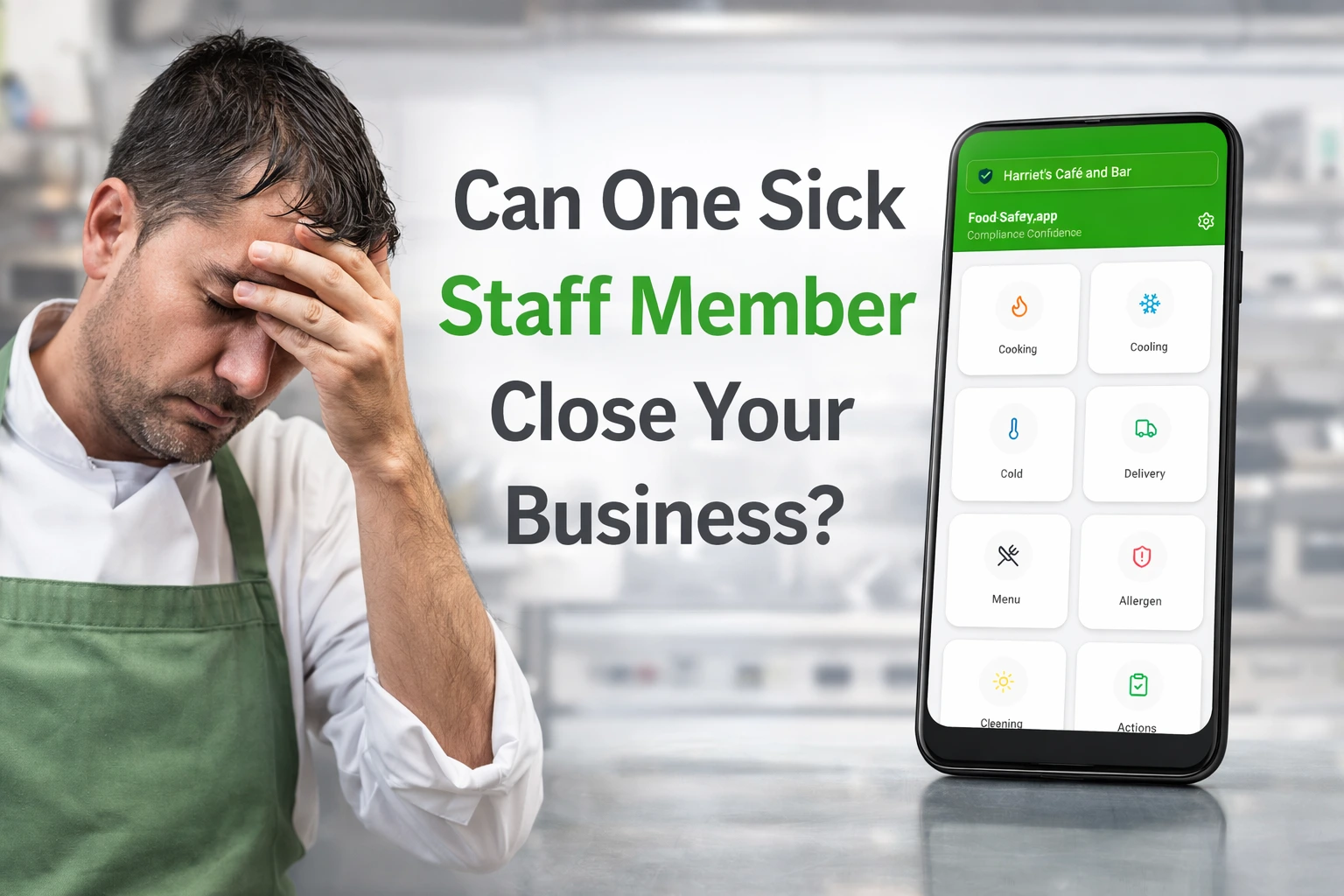 Can one sick staff member ruin food safety management?